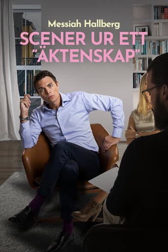 Messiah Hallberg - Scener ur ett "äktenskap" poster