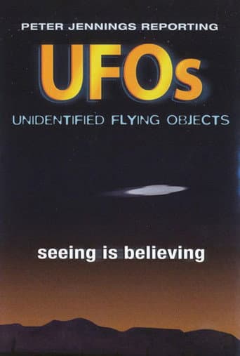 Peter Jennings Reporting: UFOs - Seeing Is Believing poster