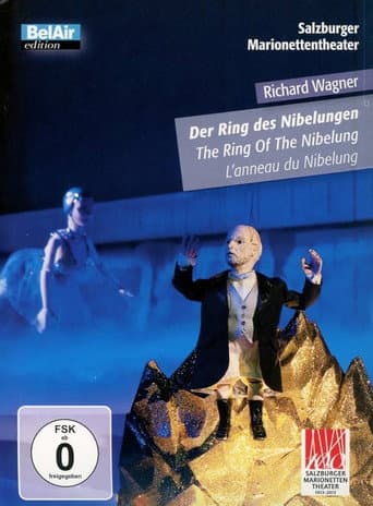 Der Ring des Nibelungen: Die Tetralogie an einem Abend mit Marionetten und Menschen poster