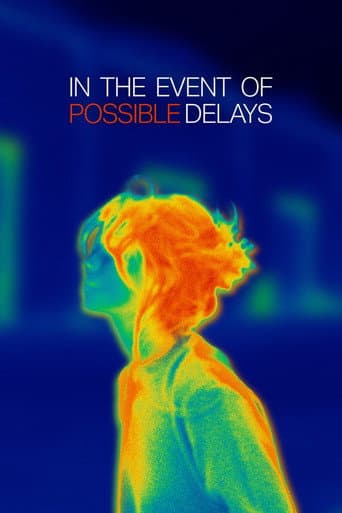 In the Event of Possible Delays poster