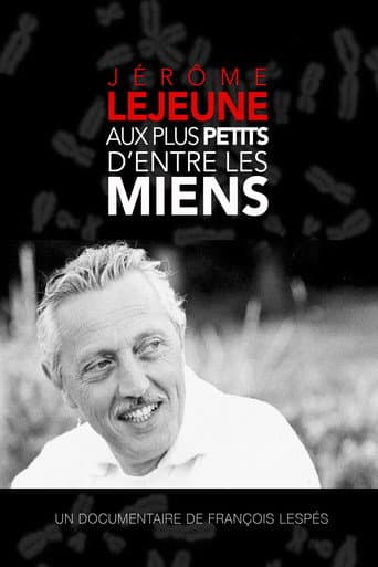 Jerome Lejeune - To the Least of My Brothers and Sisters poster