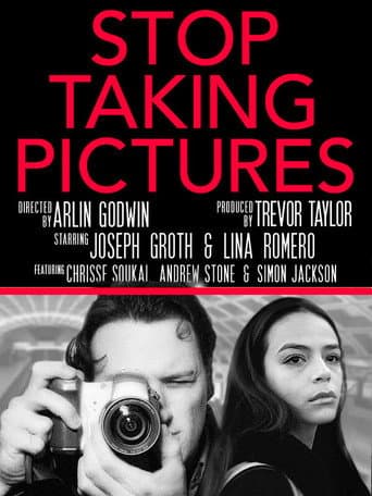 Stop Taking Pictures poster
