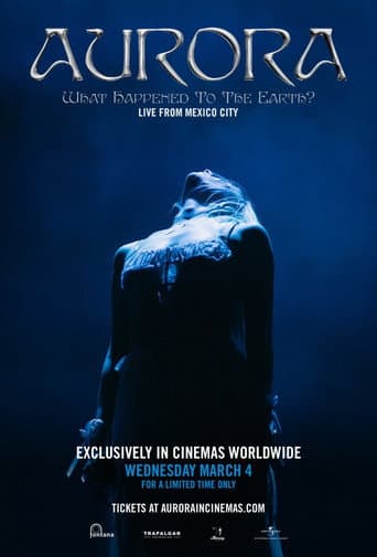 AURORA: What Happened to the Earth? Live From Mexico City poster