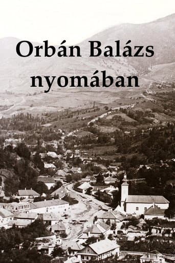 Orbán Balázs nyomában poster