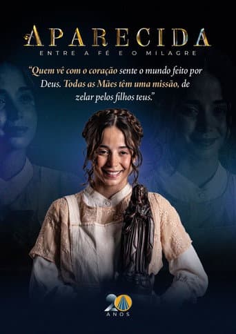 Aparecida: Entre a fé e o milagre poster