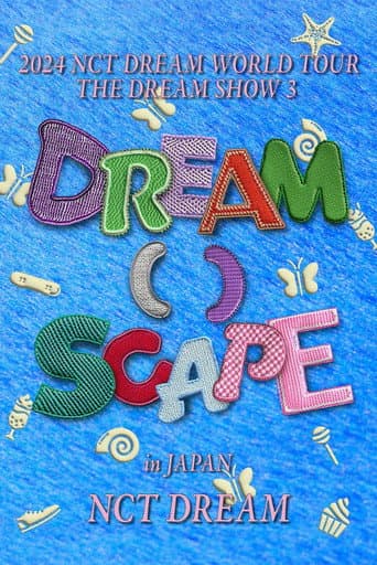 2024 NCT DREAM WORLD TOUR THE DREAM SHOW 3 - DREAM( )SCAPE in JAPAN poster