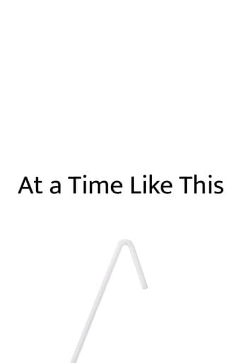 At a Time Like This poster