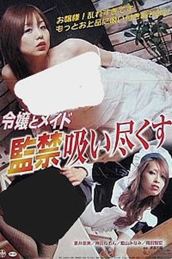 Young Lady and her Maid: Captive and Sucked out dry poster