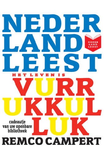 Nederland leest Het Leven is Vurrukkulluk van Remco Campert poster