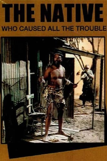 The Native Who Caused All the Trouble poster