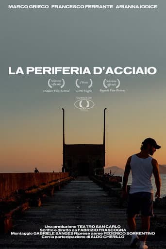 La Periferia d'Acciaio poster