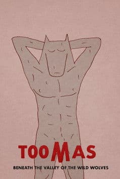 Toomas Beneath the Valley of the Wild Wolves poster