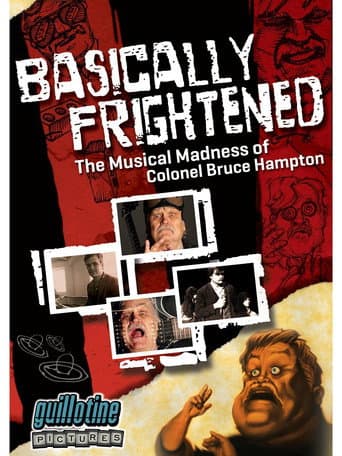Basically Frightened: The Musical Madness of Colonel Bruce Hampton poster