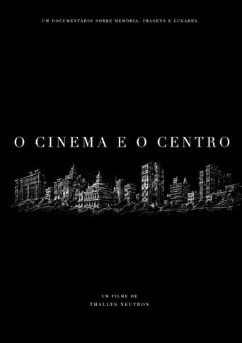 O Cinema e o Centro poster
