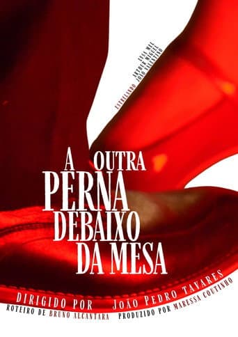 A Outra Perna Debaixo da Mesa poster