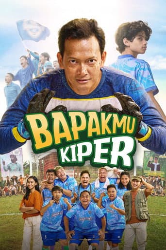 Bapakmu Kiper poster