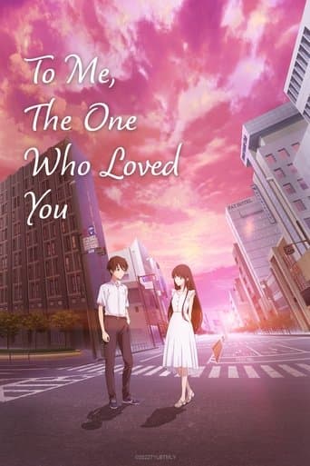To Me, the One Who Loved You poster