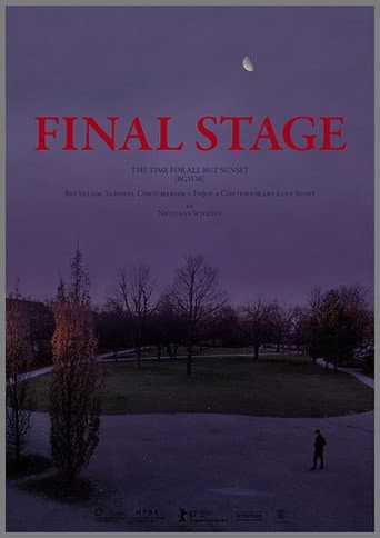 FINAL STAGE [The Time for All but Sunset – BGYOR] poster