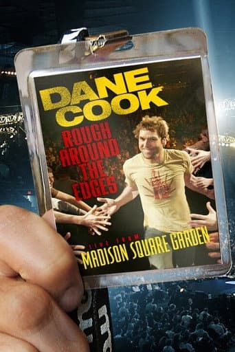 Dane Cook: Rough Around the Edges poster