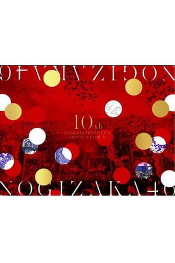 乃木坂46「10th YEAR BIRTHDAY LIVE」 poster