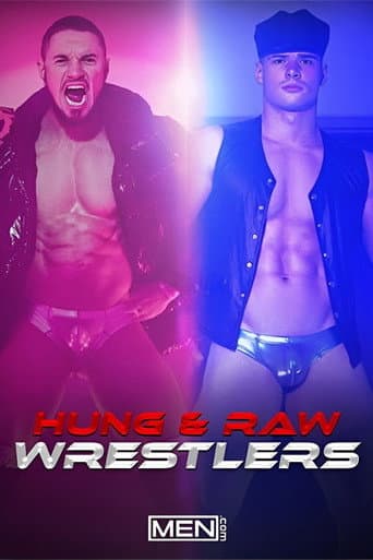 Hung & Raw Wrestlers poster