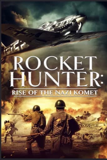 Rocket Hunter: Rise of the Nazi Komet poster