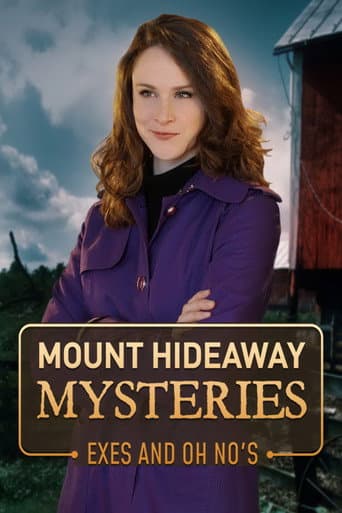 Mount Hideaway Mysteries: Exes and Oh No's poster