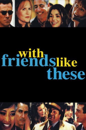 With Friends Like These poster