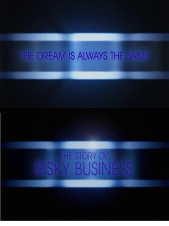The Dream Is Always the Same: The Story of Risky Business poster