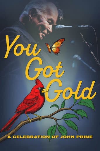 You Got Gold: A Celebration of John Prine poster