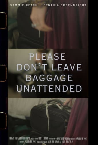 Please Don't Leave Baggage Unattended poster