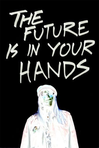 The Future Is In Your Hands poster