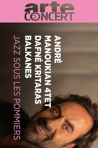 André Manoukian 4tet, Balkanes and Dafné Kritharas - Jazz sous les Pommiers 2024 poster