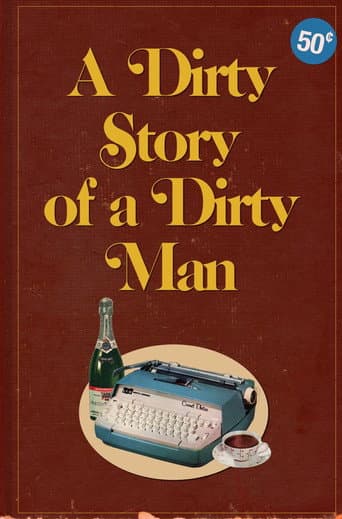 A Dirty Story of A Dirty Man poster