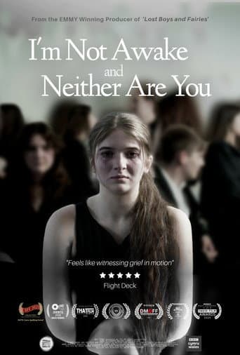 I'm Not Awake and Neither Are You poster