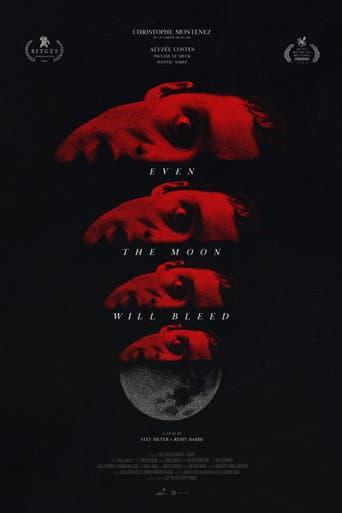 Even the Moon Will Bleed poster