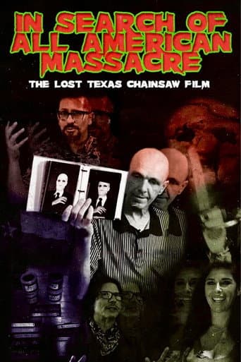 In Search of All American Massacre: The Lost Texas Chainsaw Film poster
