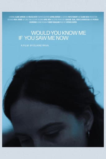 Would You Know Me If You Saw Me Now poster