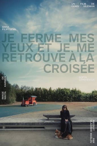 I Close My Eyes and Find Myself at the Crossroads poster