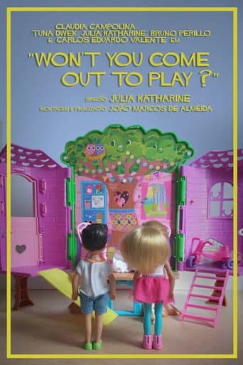 Won't You Come Out to Play? poster