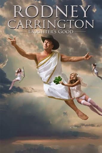Rodney Carrington - Laughter's Good poster