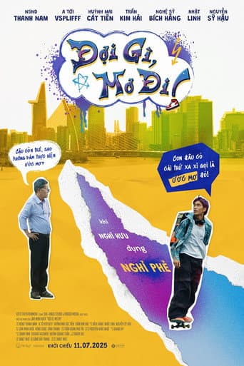What Are You Waiting For? Go For It poster