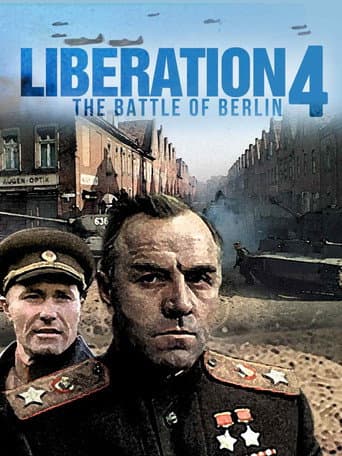 Liberation - Part 4 : The Battle of Berlin poster