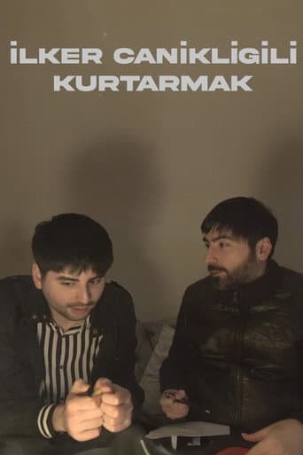 SAVING İLKER CANİKLİGİL poster