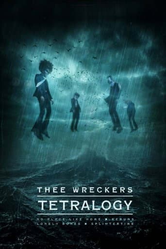 Thee Wreckers Tetralogy poster