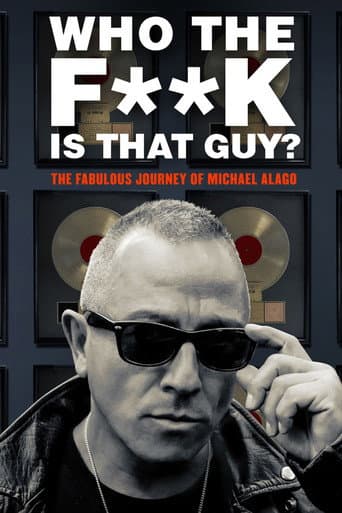 Who the Fuck Is That Guy?: The Fabulous Journey of Michael Alago poster