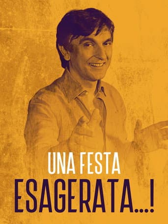 Una festa esagerata poster
