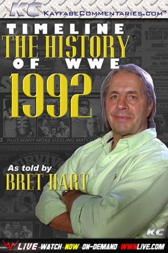 Timeline The History of WWE – 1992 – As Told By Bret Hart poster