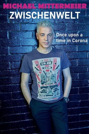 Michael Mittermeier: Zwischenwelt – Once Upon a Time in Corona poster