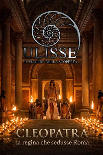 Cleopatra, la regina che sedusse Roma poster
